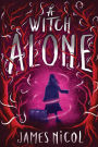 A Witch Alone (The Apprentice Witch #2)