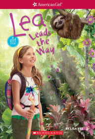 Title: Lea Leads the Way (American Girl: Girl of the Year 2016, Book 2), Author: Lisa Yee