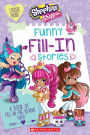 Funny Fill-In Stories (Shopkins: Shoppies): A book of fill-in-the-blank fun!