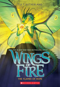 Title: The Flames of Hope (Wings of Fire Series #15), Author: Tui T. Sutherland