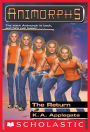 The Return (Animorphs Series #48)