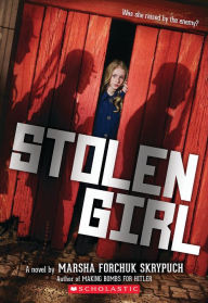 Title: Stolen Girl, Author: Marsha Forchuk Skrypuch