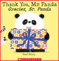 Title: Thank You, Mr. Panda / Gracias, Sr. Panda (Bilingual), Author: Steve Antony