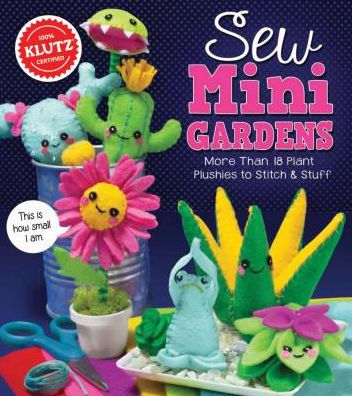 Klutz Sew Mini Gardens 