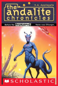 Title: The Andalite Chronicles (Pre-Animorphs Series), Author: K. A. Applegate