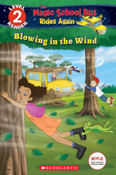 Blowing in the Wind (The Magic School Bus Rides Again: Scholastic Reader Level 2)