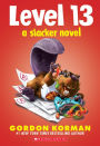 Level 13 (A Slacker Novel): A Slacker Novel