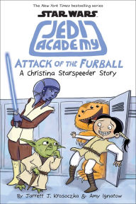 Title: Attack of the Furball: A Christina Starspeeder Story (Scholastic Star Wars: Jedi Academy Series #8), Author: Jarrett J. Krosoczka