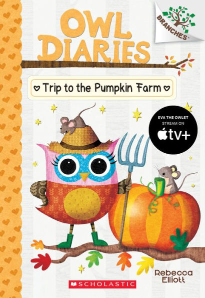 The Trip to the Pumpkin Farm (Owl Diaries Series #11)