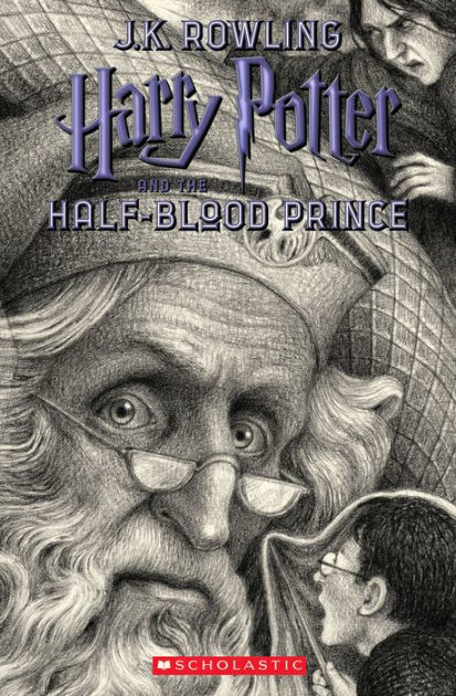 Harry Potter and the Half-Blood Prince (Harry Potter Series Book #6) by J.  K. Rowling, Brian Selznick, Mary GrandPré, Paperback