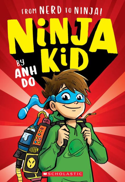 Ninja Kid 1-8: the Amazing Ninja Pack! by Anh Do Paperback Book