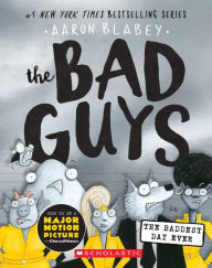 Epub format ebooks free downloads The Bad Guys in the Baddest Day Ever MOBI by Aaron Blabey 9781338305845 (English literature)