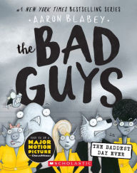 Free ebook downloads no sign up The Bad Guys in the Baddest Day Ever (English literature) 9781338305845