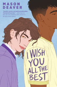 Title: I Wish You All the Best, Author: Mason Deaver