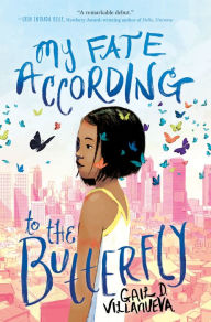 Title: My Fate According to the Butterfly, Author: Gail D. Villanueva