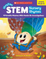 StoryTime STEM: Nursery Rhymes: 10 Favorite Rhymes With Hands-On Investigations