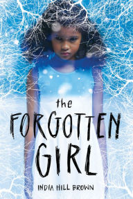 Full text book downloads The Forgotten Girl 9781338317244