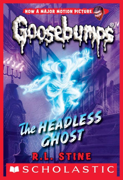 The Headless Ghost Classic Goosebumps 33 By R L Stine Ebook Barnes And Noble®