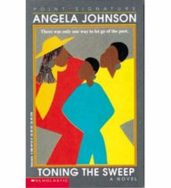Title: Toning the Sweep, Author: Angela Johnson