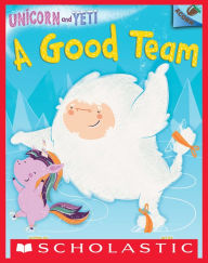 Title: A Good Team (Unicorn and Yeti Series #2), Author: Heather Ayris Burnell