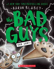 Title: The Bad Guys in The One?! (The Bad Guys #12), Author: Aaron Blabey