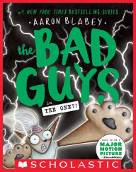 Title: The Bad Guys in The One?! (The Bad Guys #12), Author: Aaron Blabey