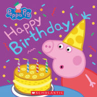 Title: Happy Birthday! (Peppa Pig), Author: Annie Auerbach