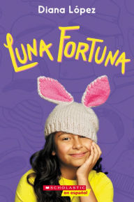 Title: Luna fortuna (Lucky Luna), Author: Diana Lopez