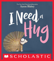 Title: I Need a Hug, Author: Aaron Blabey