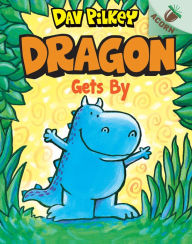 Dragon Gets By (Dragon Tales Series #3)