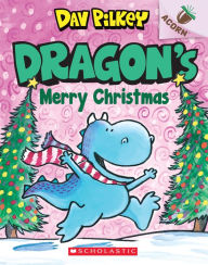 Title: Dragon's Merry Christmas (Dragon Tales Series #5), Author: Dav Pilkey
