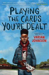 Title: Playing the Cards You're Dealt (Scholastic Gold), Author: Varian Johnson