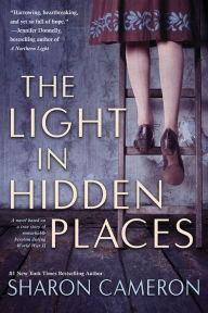 Title: The Light in Hidden Places, Author: Sharon Cameron