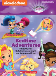 Textbook download for free Bedtime Adventures with Sunny Day, Nella the Princess Knight, and Shimmer and Shine: A Projecting Storybook in English by Mickie Matheis 9781338538748 DJVU iBook