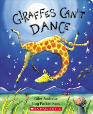 Title: Giraffes Can't Dance (Padded Board), Author: Giles Andreae