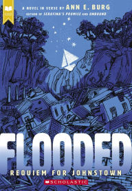 Title: Flooded: Requiem for Johnstown (Scholastic Gold), Author: Ann E. Burg