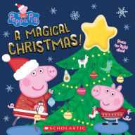 Title: A Magical Christmas! (Peppa Pig), Author: Cala Spinner