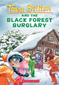 Title: Black Forest Burglary (Thea Stilton #30), Author: Thea Stilton