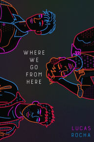 Title: Where We Go From Here, Author: Lucas Rocha