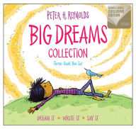 Title: Big Dreams Collection: 3-Book Box Set (B&N Exclusive Edition), Author: Peter H. Reynolds