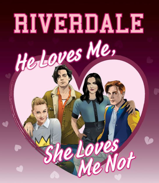 He Loves Me She Loves Me Not Riverdale By Jenne Simon Hardcover Barnes Noble