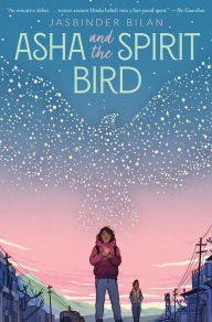 Title: Asha and the Spirit Bird, Author: Jasbinder Bilan
