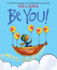 Title: Be You!, Author: Peter H. Reynolds
