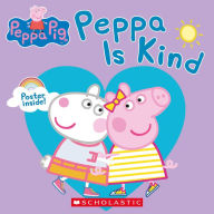 Books to download free Peppa Pig: Peppa is Kind 9781338584684 PDB RTF CHM by Samantha Lizzio