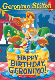 Textbooks to download online Happy Birthday, Geronimo 9781338587531 in English MOBI PDF by Geronimo Stilton