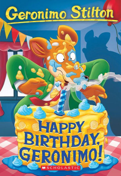 Happy Birthday, Geronimo (Geronimo Stilton Series #74)