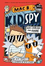 Free book audio downloads Mac Cracks the Code (Mac B., Kid Spy #4) 9781338594232