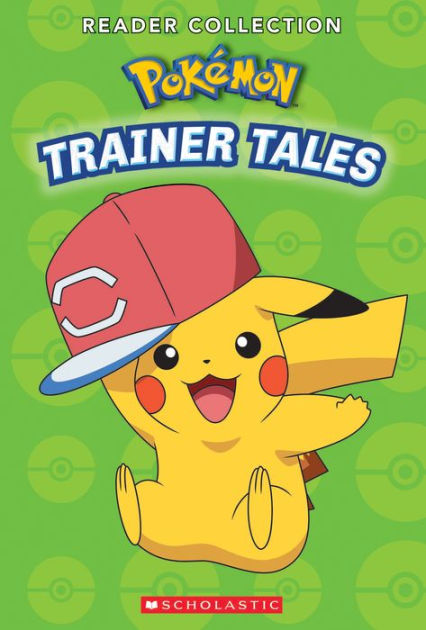 Pokemon Trainer Tales By Scholastic Hardcover Barnes Noble