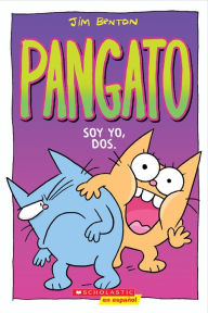 Title: Pangato #2: Soy yo, dos. (Catwad #2: It's Me, Two.), Author: Jim Benton