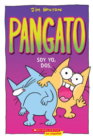 Title: Pangato #2: Soy yo, dos. (Catwad #2: It's Me, Two.), Author: Jim Benton
